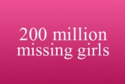 200 Million Missing Girls